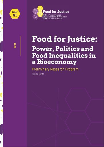 Food for Justice: Power, Politics, and Food Inequalities in a Bioeconomy Preliminary Research Program